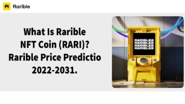 What Is Rarible NFT Coin (RARI) Rarible Price Prediction 2022-2031