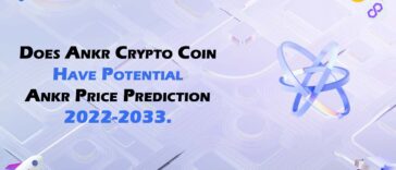 Does Ankr Crypto Coin Have Potential Ankr Price Prediction 2022-2033