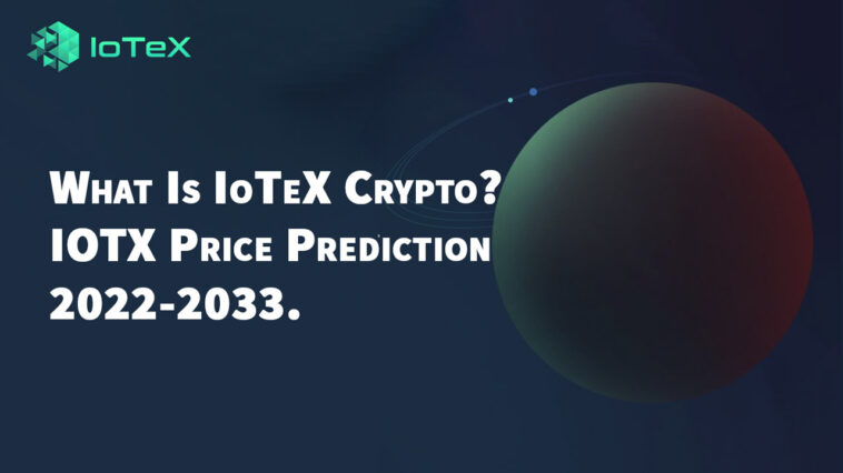 iotx crypto price prediction 2022