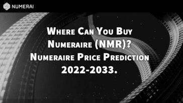 Where Can You Buy Numeraire Crypto (NMR) Numeraire Price Prediction 2022-2033