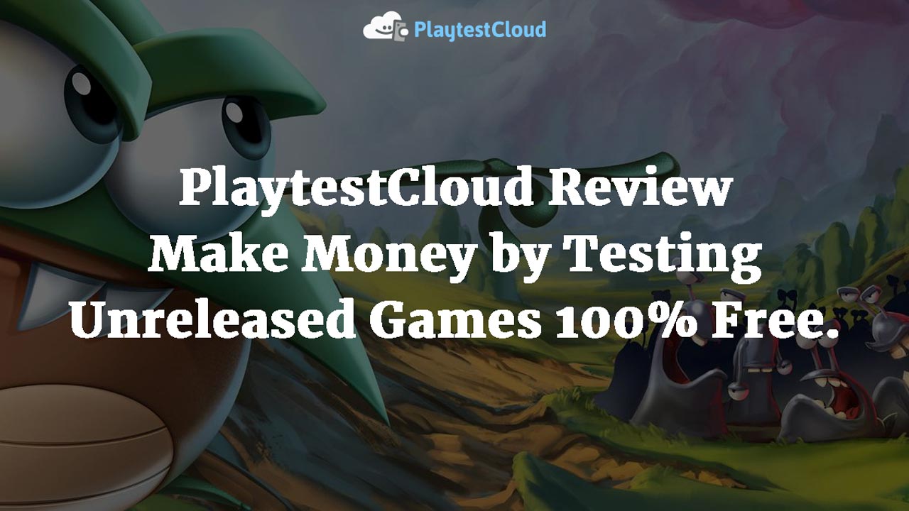 How to apply for PlayTestCloud  PlayTestCloud Review 