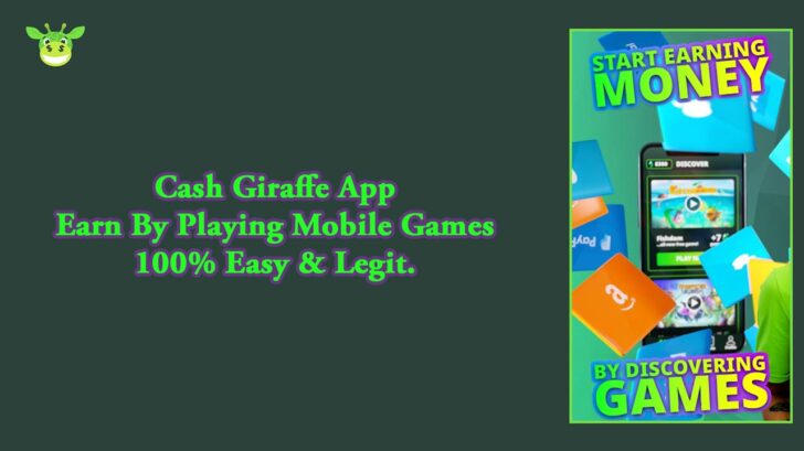 Cash Giraffe App – Earn By Playing Mobile Games 100% Easy & Legit - We