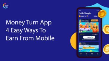 Money Turn App – 4 Easy Ways To Make Money From Mobile