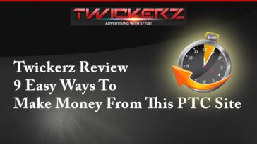 Twickerz Review – 9 Easy Ways To Make Money From This PTC Site