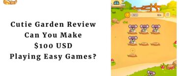 Cutie Garden Review Can You Make $100 Playing Easy Games