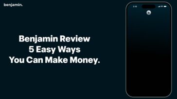 Benjamin Review 5 Easy Ways You Can Make Money