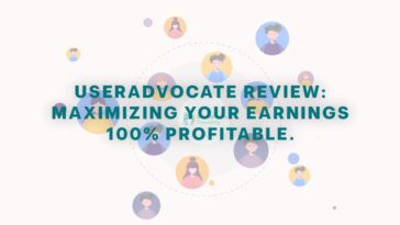 UserAdvocate Review Maximizing Your Earnings 100% Profitable