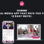 Hummr A Social Media App That Pays You To Talk (2 Easy Ways)