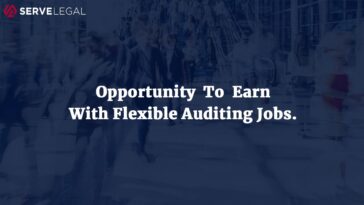 Serve Legal Opportunity To Earn With Flexible Auditing Jobs