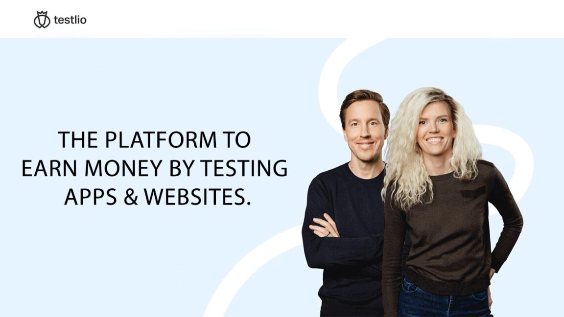 Testlio The Platform to Earn Money By Testing Apps & Websites