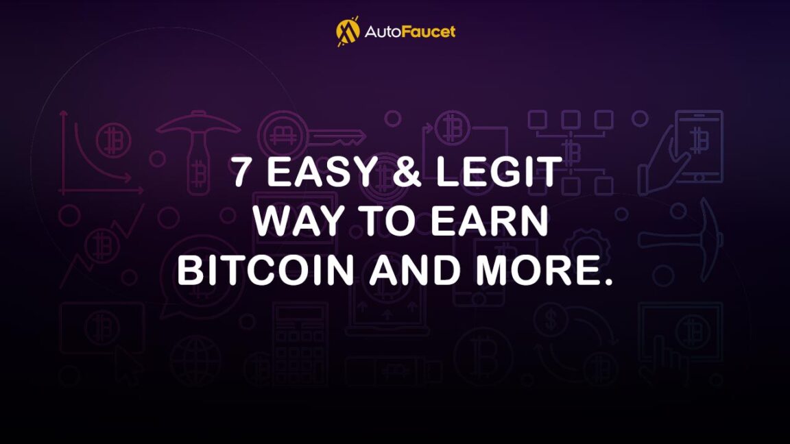 AutoFaucet 7 Easy & Legit Way to Earn Bitcoin and More