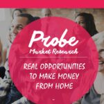 Probe Market Research Real Opportunities to Make Money from Home