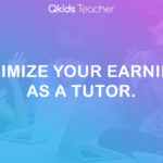 Qkids Maximize Your Earnings As A Tutor