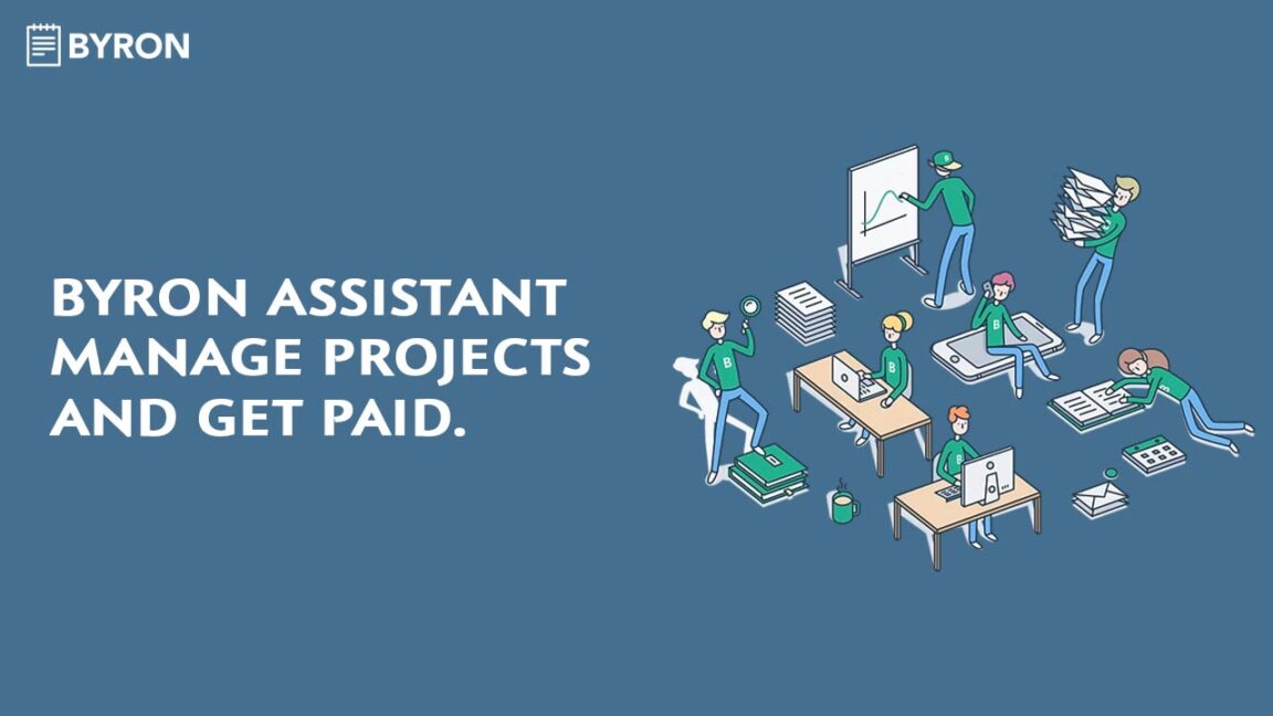 Byron Assistant Manage Projects and Get Paid