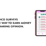 HCD Surveys A Reliable Way to Earn Money by Sharing Opinion