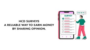 HCD Surveys A Reliable Way to Earn Money by Sharing Opinion