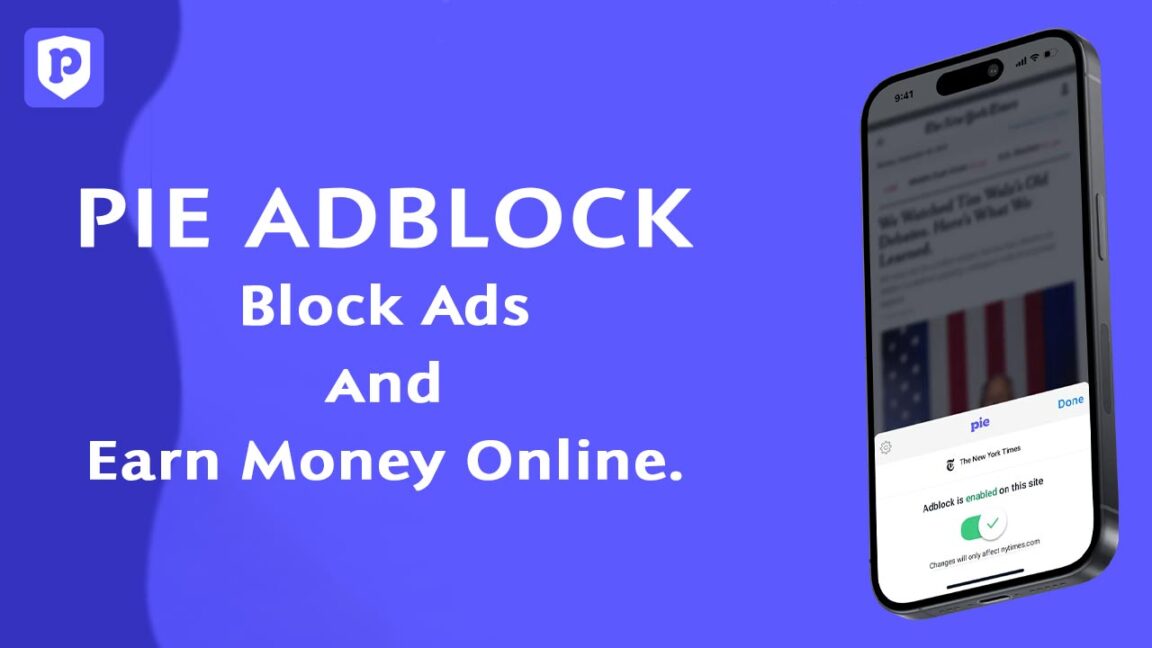 Pie Adblock Block Ads and Earn Money Online