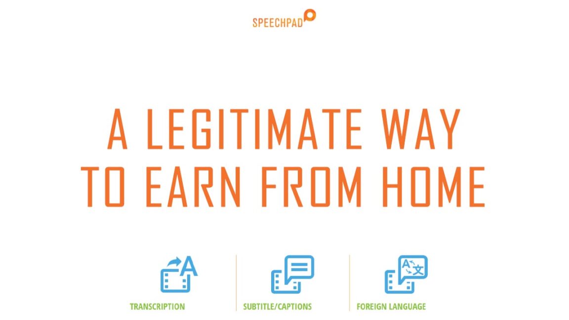 SpeechPad A Legitimate Way To Earn From Home