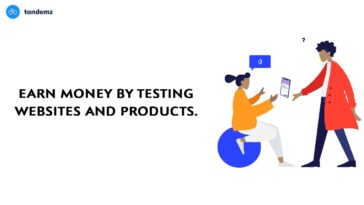 Tandemz Earn Money by Testing Websites and Products