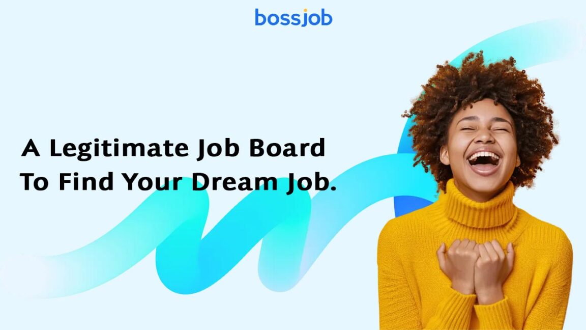 BossJob A Legitimate Job Board to Find Your Dream Job