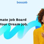 BossJob A Legitimate Job Board to Find Your Dream Job