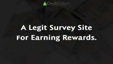 Cinchdollars A Legit Survey Site for Earning Rewards