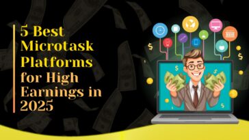 5 Best Microtask Platforms for High Earnings in 2025