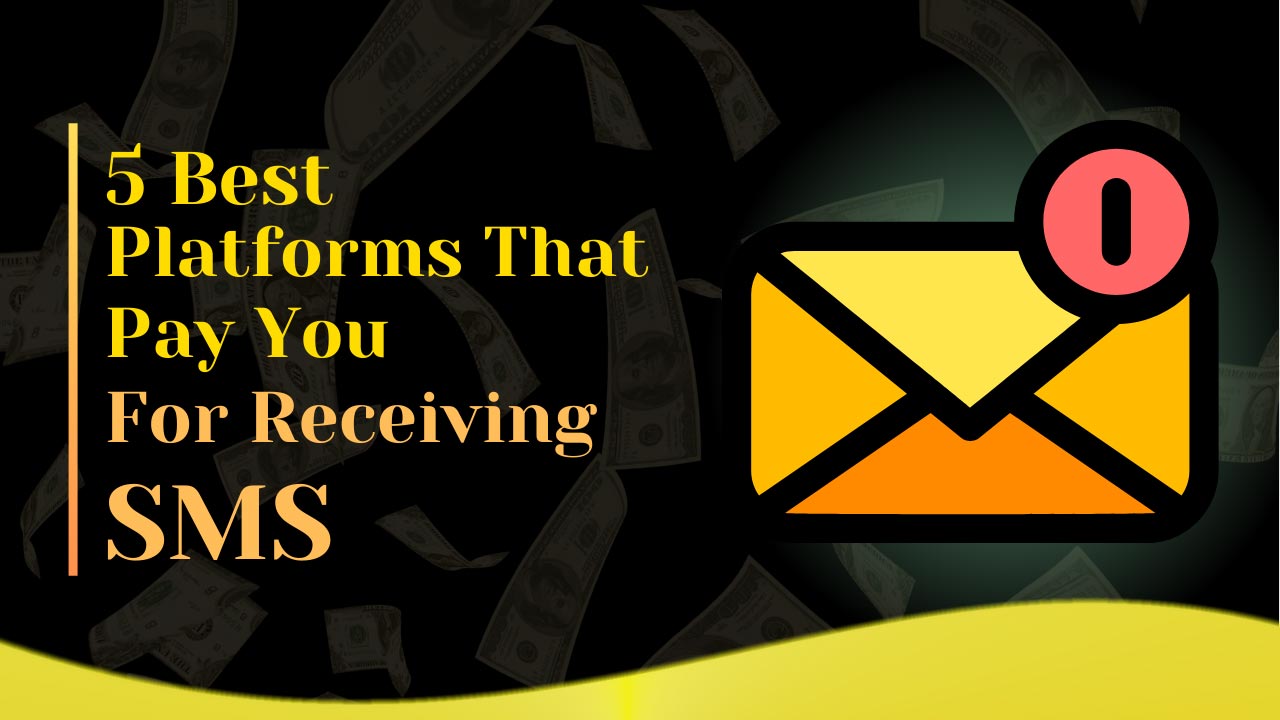 5 Best Platforms That Pay You for Receiving SMS in 2025