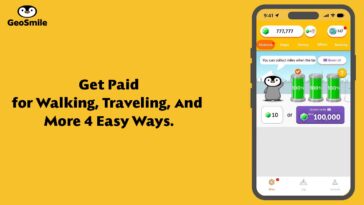 GeoSmile Get Paid for Walking, Traveling, & More 4 Easy Ways